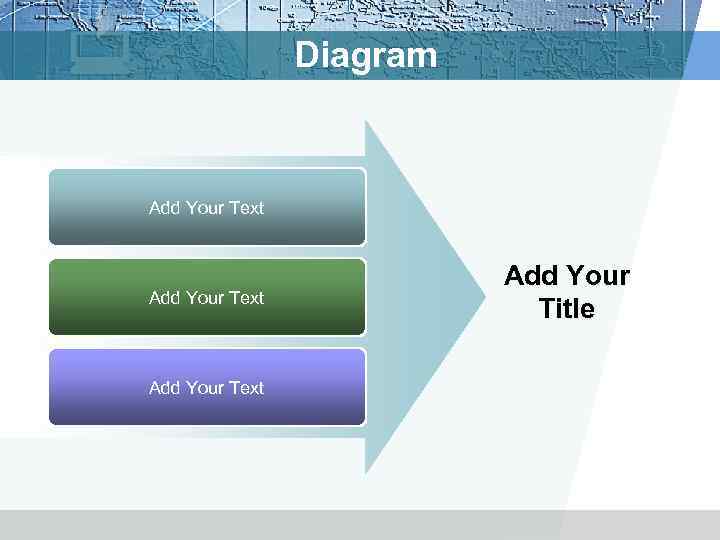 Diagram Add Your Text Add Your Title 