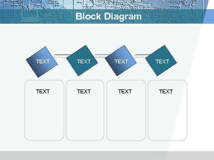 Block Diagram TEXT TEXT 