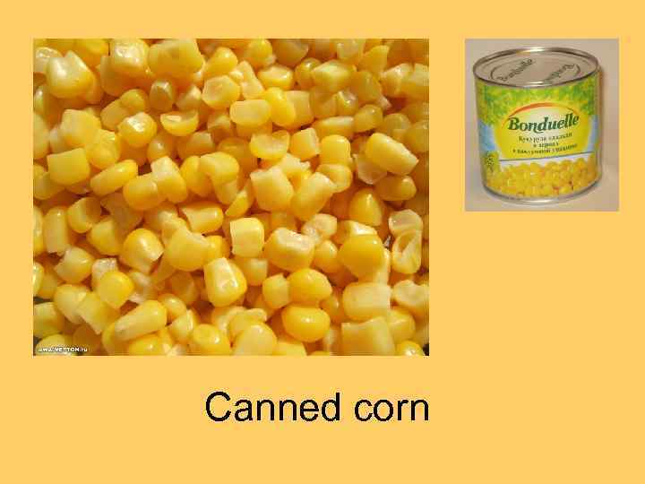 Canned corn 