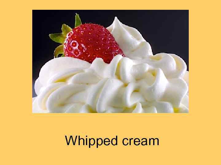 Whipped cream 