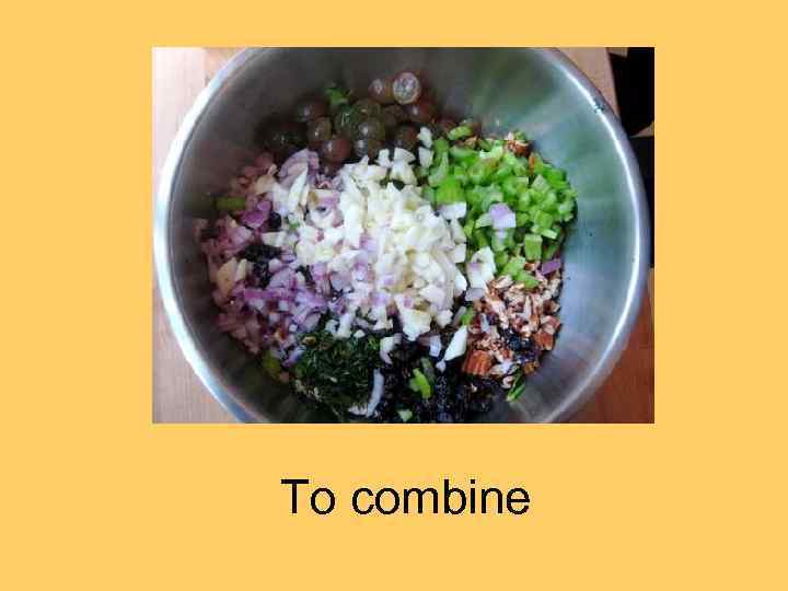 To combine 