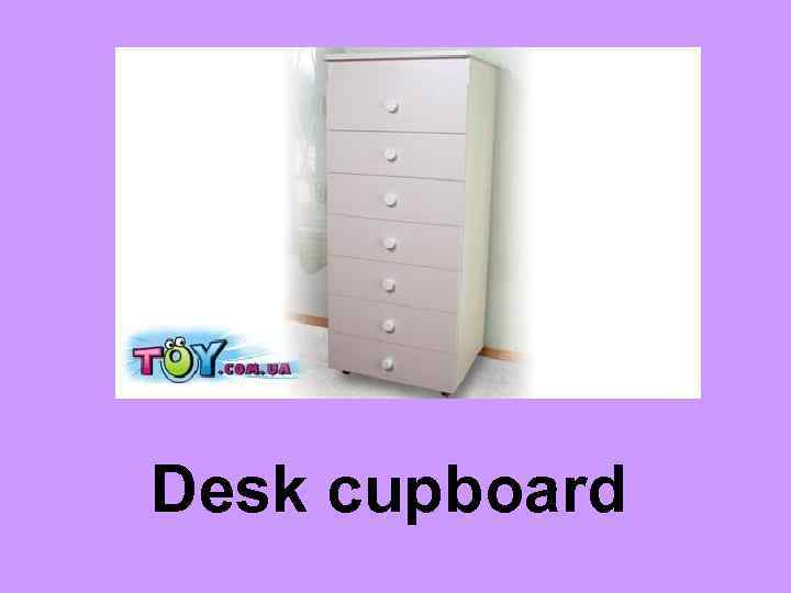 Desk cupboard 