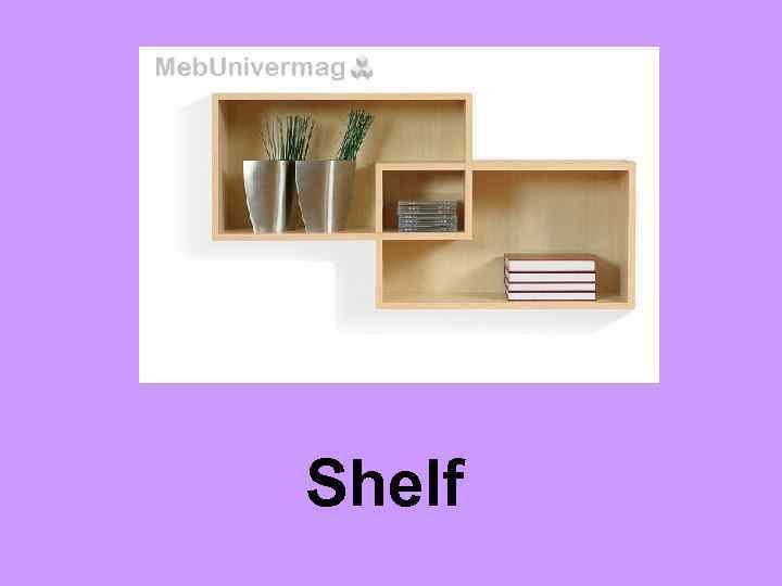 Shelf 