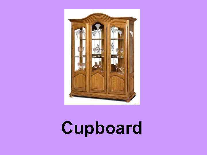 Cupboard 