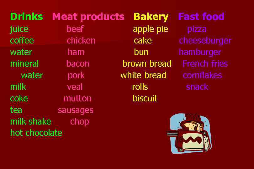 Drinks Meat products Bakery Fast food juice beef apple pie pizza coffee chicken cake