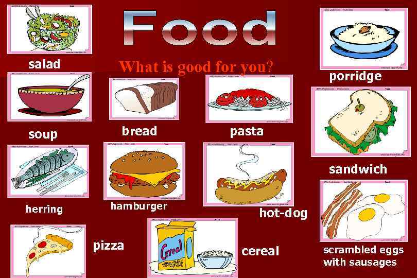 salad What is good for you? porridge soup bread pasta sandwich herring hamburger hot-dog