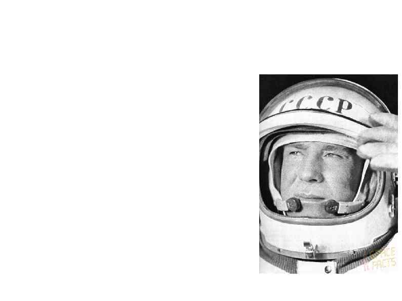 Человек в открытом космосе 18— 19 марта 1965 года Алексей Леонов совместно с Павлом