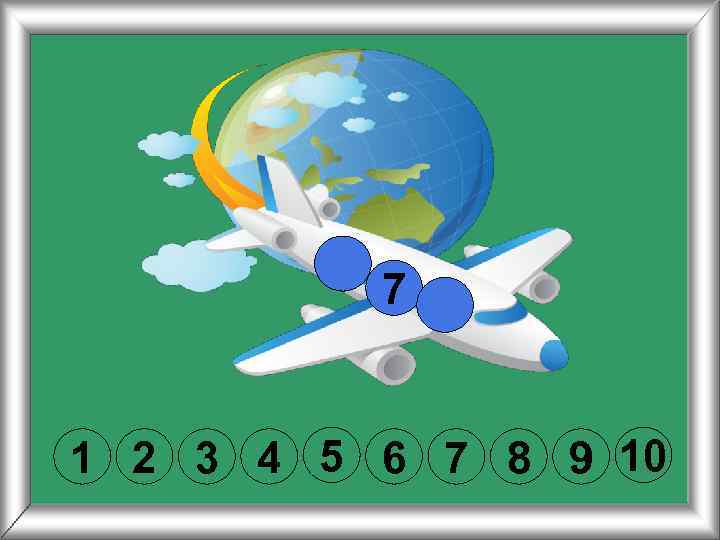 7 1 2 3 4 5 6 7 8 9 10 