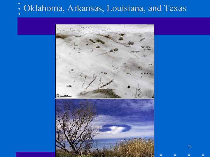 Oklahoma, Arkansas, Louisiana, and Texas 11 