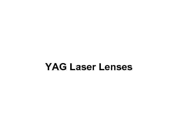 YAG Laser Lenses 