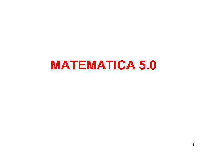 MATEMATICA 5. 0 1 
