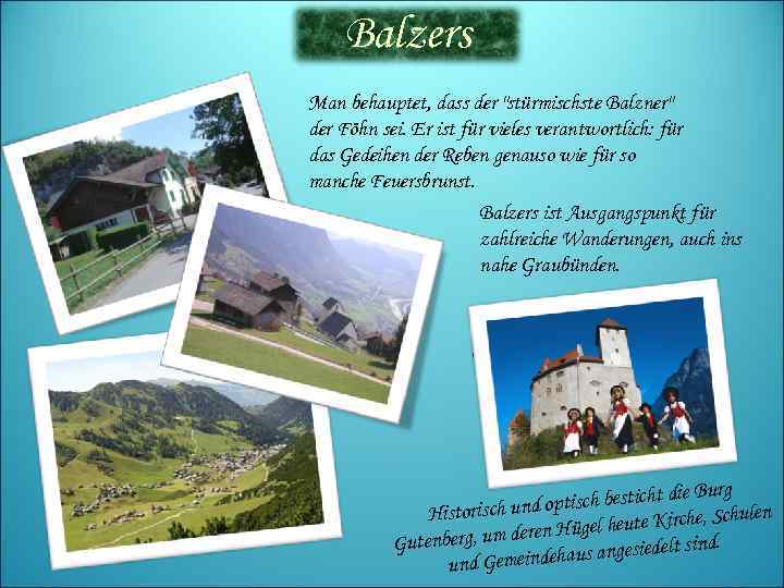 Balzers Man behauptet, dass der 