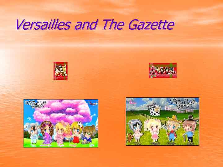 Versailles and The Gazette 