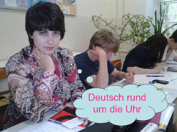 Deutsch rund um die Uhr 