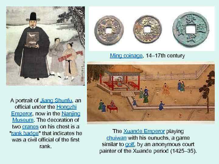 Ming coinage, 14– 17 th century A portrait of Jiang Shunfu, an official under