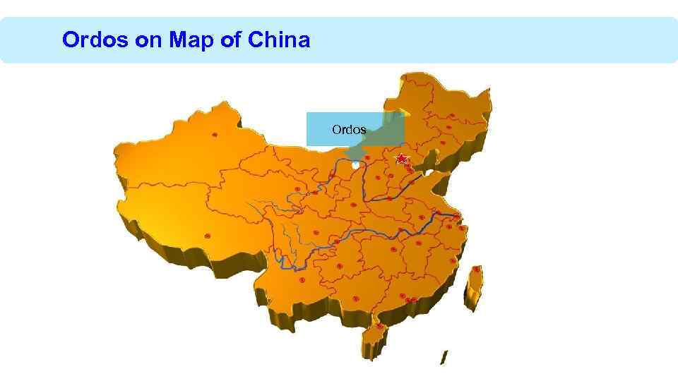 Ordos on Map of China Ordos 