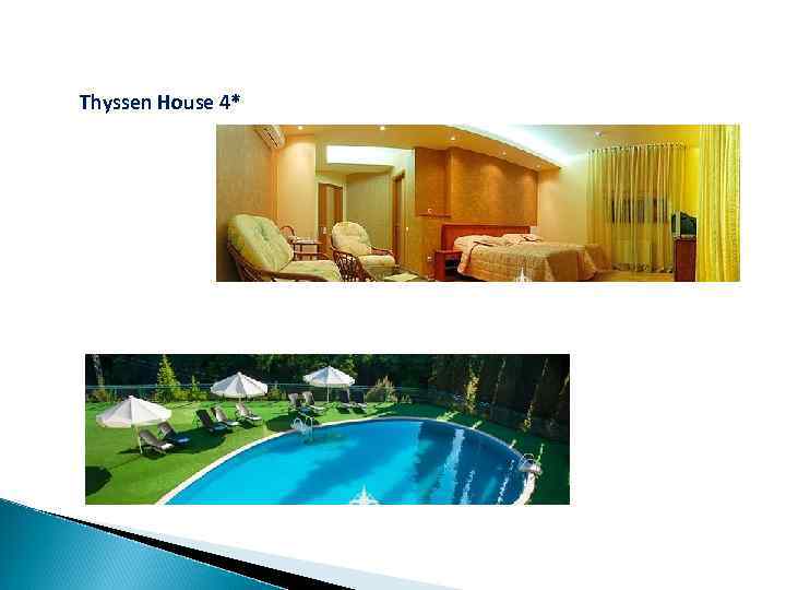 Thyssen House 4* 