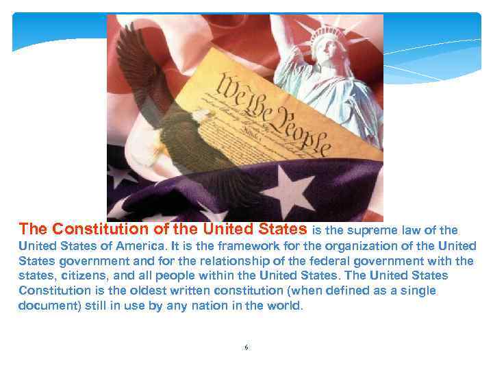 The Constitution of the United States is the supreme law of the United States