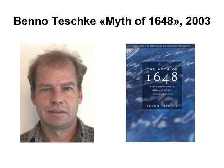 Benno Teschke «Myth of 1648» , 2003 