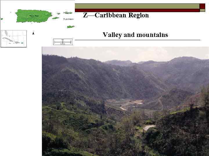Z—Caribbean Region Valley and mountains 