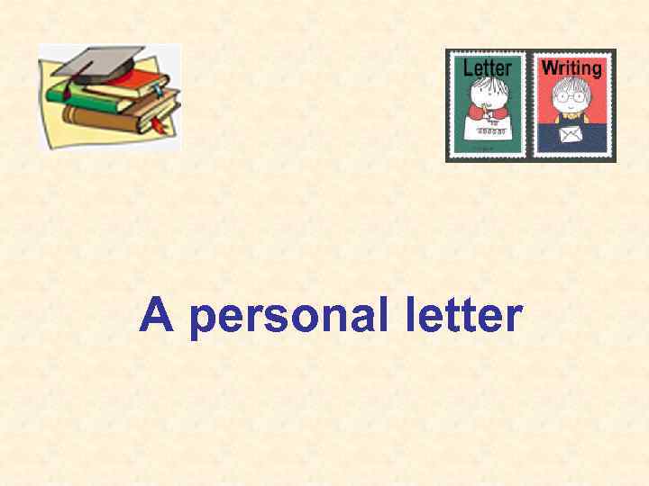 A personal letter 