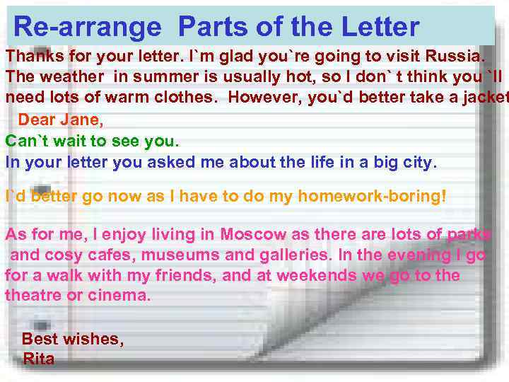 Re-arrange Parts of the Letter Thanks for your letter. I`m glad you`re going to