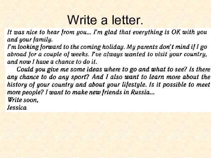 Write a letter. 