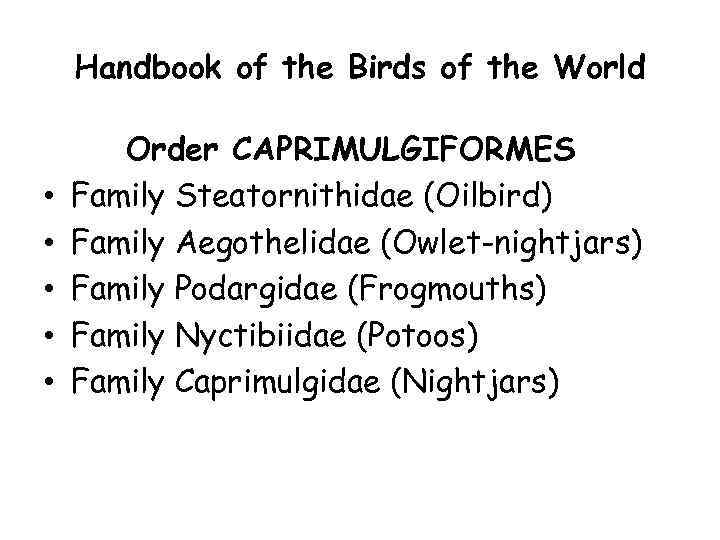 Handbook of the Birds of the World • • • Order CAPRIMULGIFORMES Family Steatornithidae