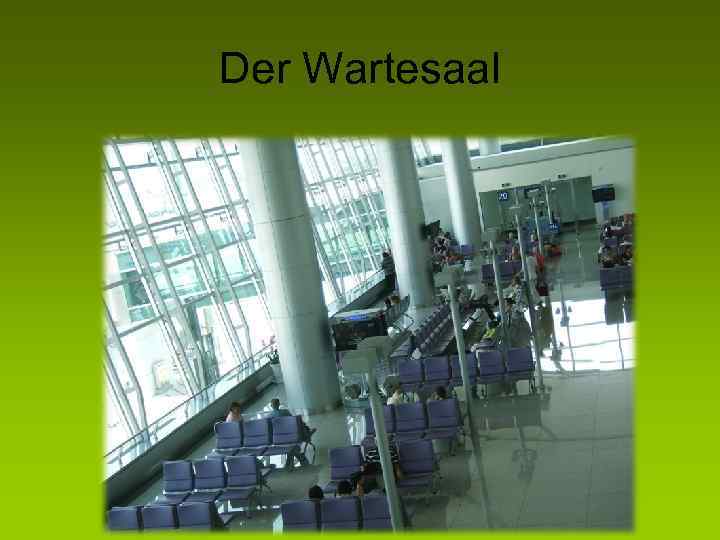 Der Wartesaal 