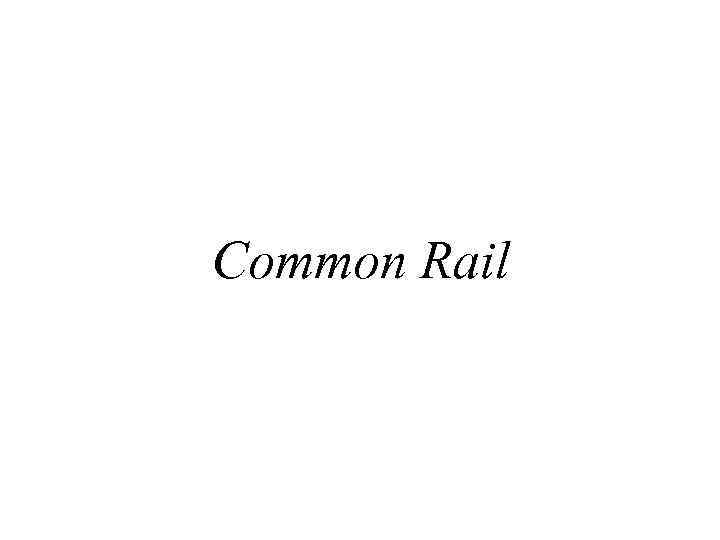 Common Rail 