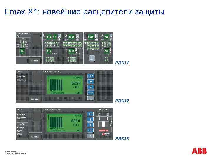 Emax X 1: новейшие расцепители защиты PR 331 PR 332 PR 333 © ABB