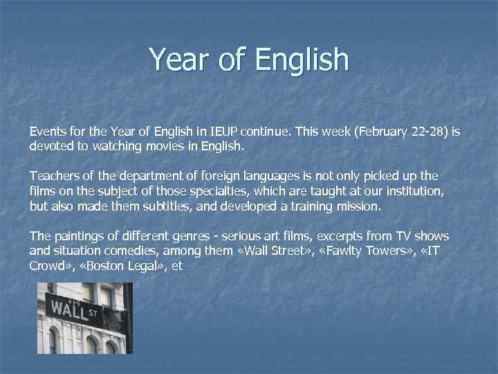 Year of English Events for the Year of English in IEUP continue. This week