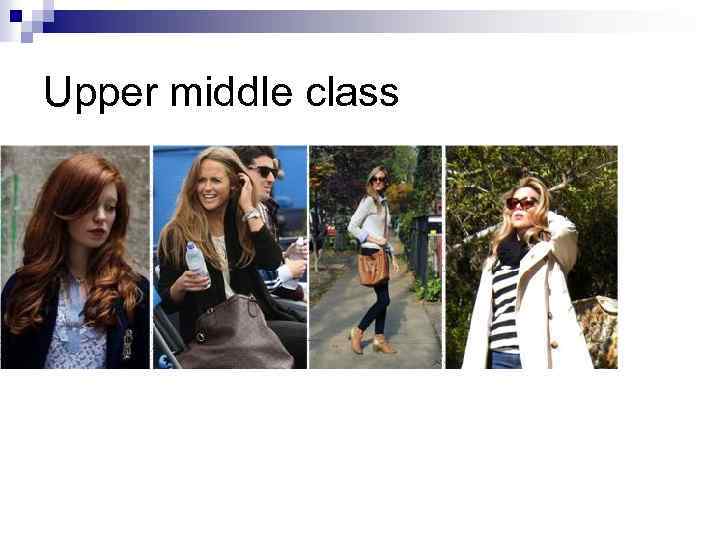 Upper middle class 