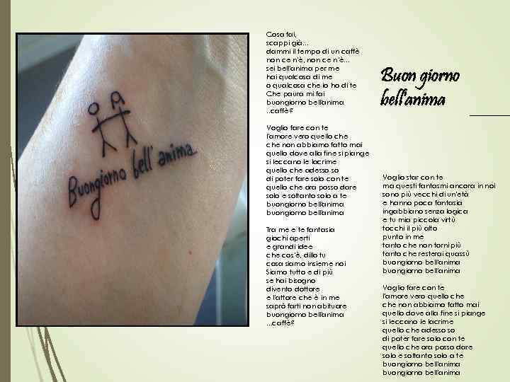 Cosa fai, scappi già. . . dammi il tempo di un caffè non ce