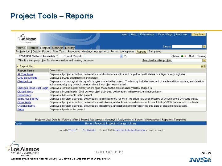 Project Tools – Reports UNCLASSIFIED Operated by Los Alamos National Security, LLC for the