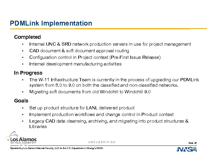 PDMLink Implementation Completed • • Internal UNC & SRD network production servers in use