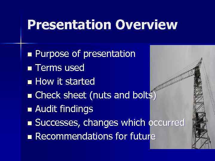 Presentation Overview Purpose of presentation n Terms used n How it started n Check