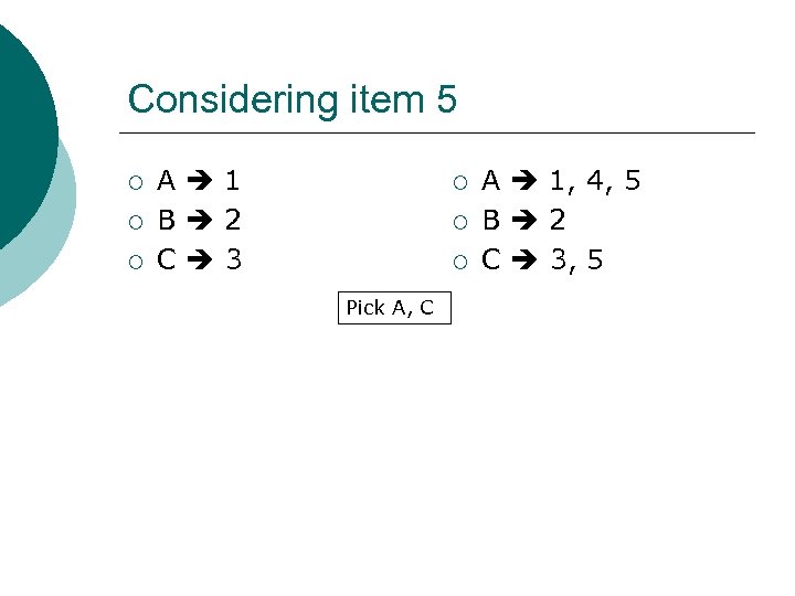 Considering item 5 ¡ ¡ ¡ A 1 B 2 C 3 ¡ ¡