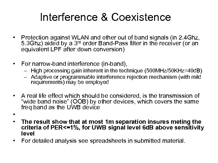 Interference & Coexistence • Protection against WLAN and other out of band signals (in
