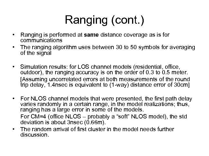 Ranging (cont. ) • Ranging is performed at same distance coverage as is for