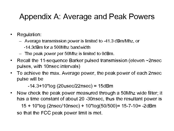Appendix A: Average and Peak Powers • Regulation: – Average transmission power is limited
