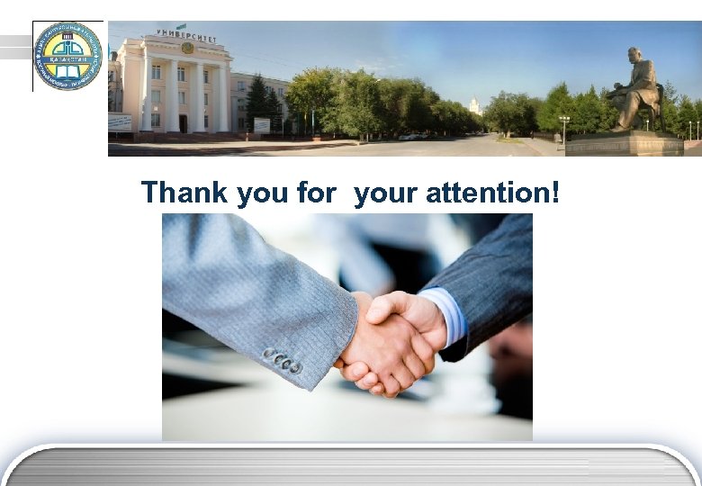 Thank you for your attention! LOGO 