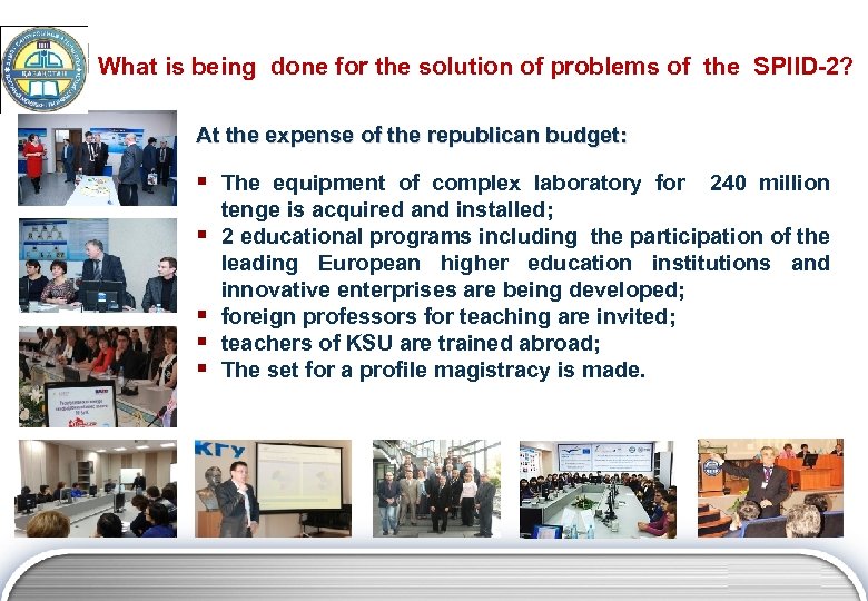 What is being done for the solution of problems of the SPIID-2? At the