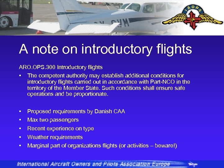 A note on introductory flights ARO. OPS. 300 Introductory flights • The competent authority