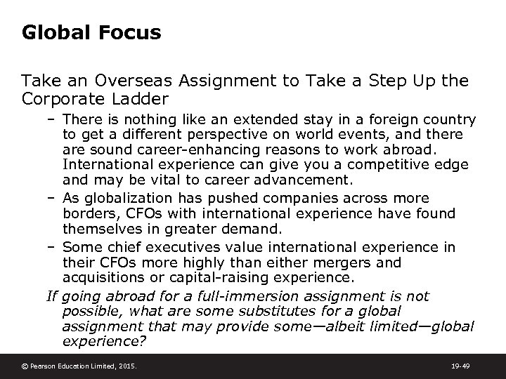 Global Focus Take an Overseas Assignment to Take a Step Up the Corporate Ladder