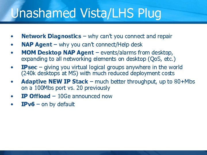 Unashamed Vista/LHS Plug • • Network Diagnostics – why can’t you connect and repair