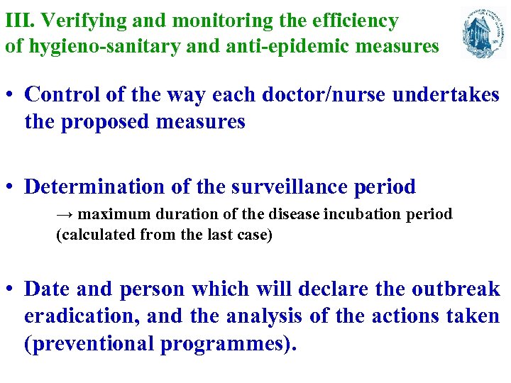 III. Verifying and monitoring the efficiency of hygieno-sanitary and anti-epidemic measures • Control of