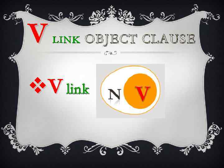 V LINK OBJECT CLAUSE v. V link 
