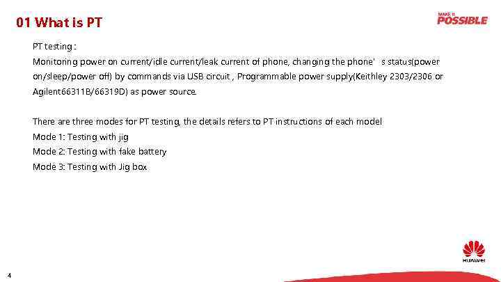 01 What is PT PT testing : Monitoring power on current/idle current/leak current of