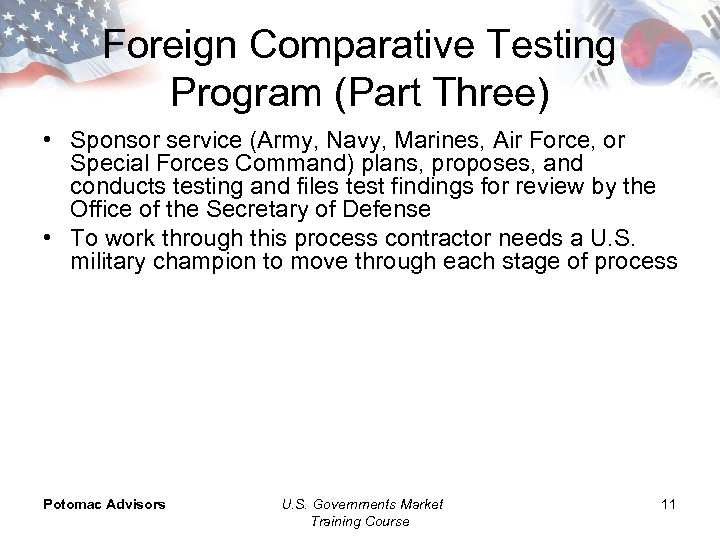 Foreign Comparative Testing Program (Part Three) • Sponsor service (Army, Navy, Marines, Air Force,